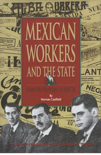 Mexican Workers and the State