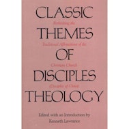 Classic Themes of Disciples Theology