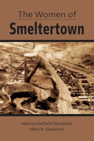 The Women of Smeltertown