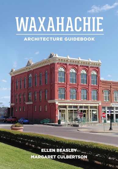 Waxahachie Architecture Guidebook