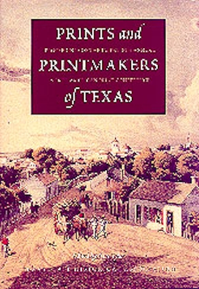Prints and Printmakers of Texas