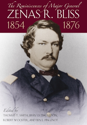 The  Reminiscences of Major General Zenas R. Bliss, 1854-1876