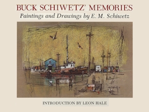 Buck Schiwetz' Memories