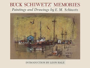 Buck Schiwetz' Memories