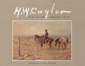 H. W. Caylor, Frontier Artist