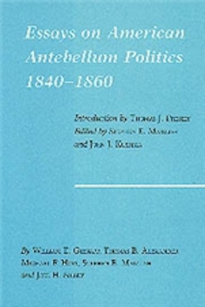 Essays on American Antebellum Politics, 1840-1860