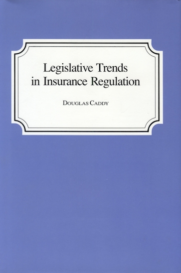 Legislative Trends in Insurance Regulation