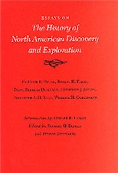 Essays on the History of North American Discovery and Exploration