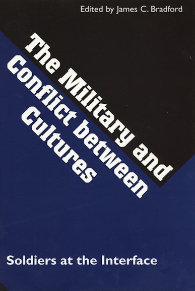 The Military and Conflict between Cultures