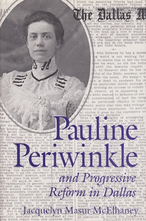 Pauline Periwinkle and Progressive Reform in Dallas