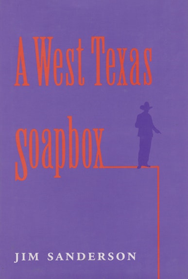 A West Texas Soapbox