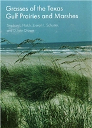 Grasses of the Texas Gulf Prairies and Marshes