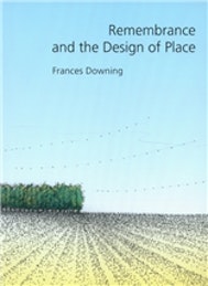 Remembrance and the Design of Place