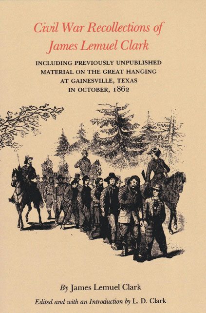 Civil War Recollections of James Lemuel Clark