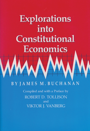 Explorations into Constitutional Economics