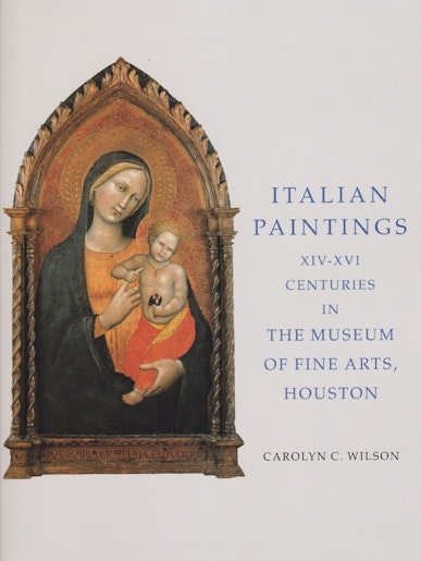 Italian Paintings 1300-1600 in the Museum of Fine Arts, Houston