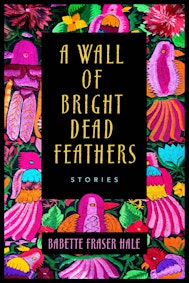 A Wall of Bright Dead Feathers