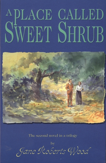 A  Place Called Sweet Shrub