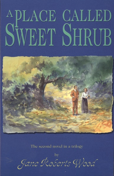 A  Place Called Sweet Shrub