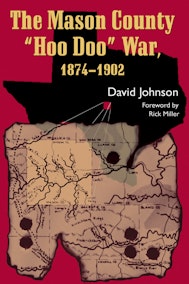 The Mason County “Hoo Doo” War, 1874-1902