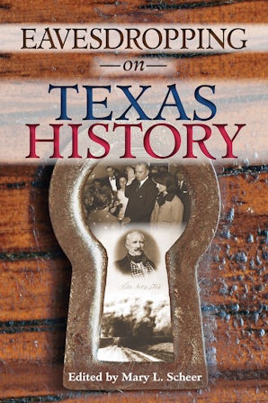 Eavesdropping on Texas History