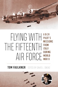 Flying with the Fifteenth Air Force