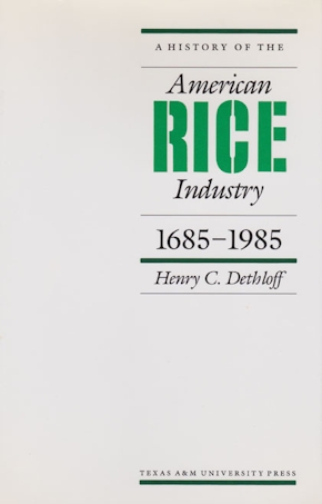 A History of the American Rice Industry, 1685-1985
