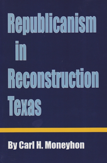 Republicanism in Reconstruction Texas