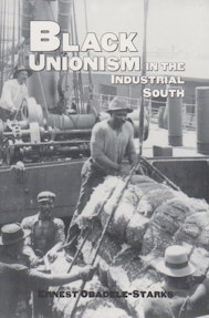 Black Unionism in the Industrial South