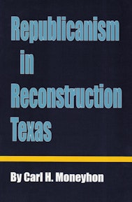 REPUBLICANISM RECONSTRUCTION TX-P