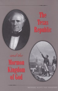 The Texas Republic and the Mormon Kingdom of God