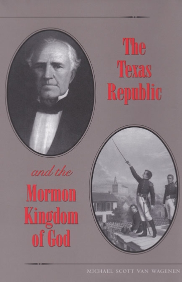 The Texas Republic and the Mormon Kingdom of God