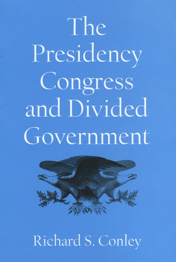 The Presidency, Congress, and Divided Government