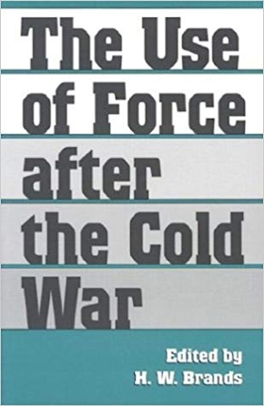 The Use of Force after the Cold War
