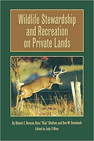 Wildlife Stewardship and Recreation on Private Lands