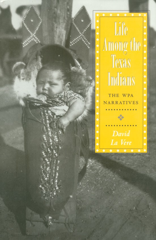 Life among the Texas Indians