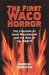 The First Waco Horror