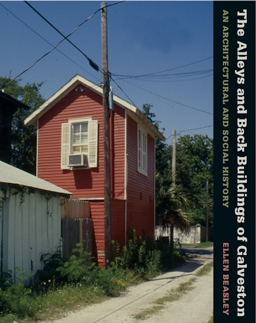 The Alleys and Back Buildings of Galveston