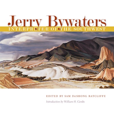 Jerry Bywaters, Interpreter of the Southwest