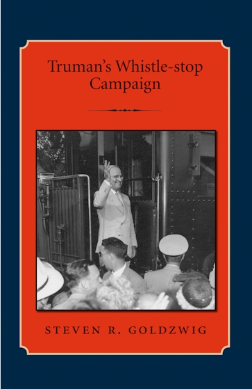Truman’s Whistle-stop Campaign
