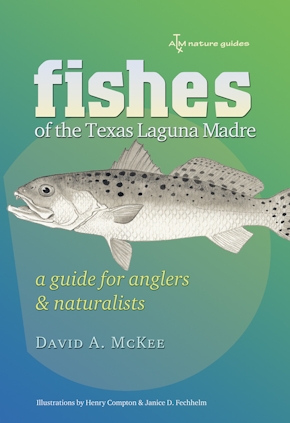 Fishes of the Texas Laguna Madre