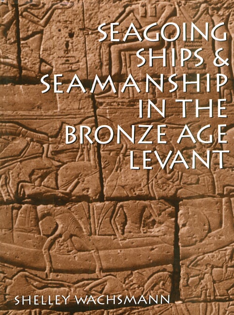 Ships Seamanship the Bronze Age Levant