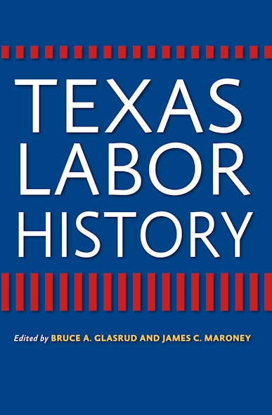 Texas Labor History