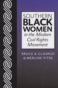 Southern Black Women in the Modern Civil Rights Movement