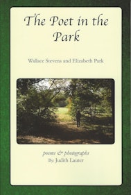 The Poet in the Park; Wallace Stevens and Elizabeth Park