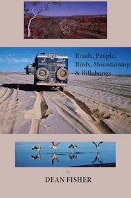 Roads, Peoples, Birds, Mountaintops, and Billabongs