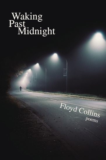 Waking Past Midnight: Selected Poems