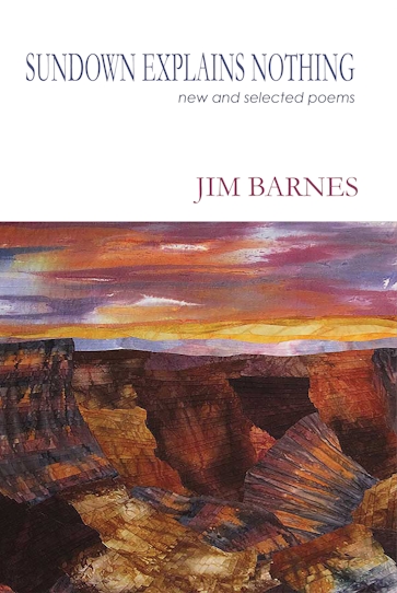 Sundown Explains Nothing: New and Selected Poems