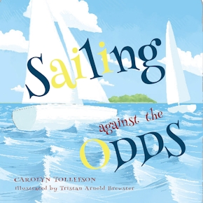 Sailing Against the Odds