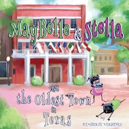 MayBelle and Stella Visit the Oldest Town in Texas